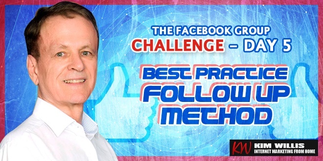 Facebook Group Challenge 5 - Best Practice Follow Up Method